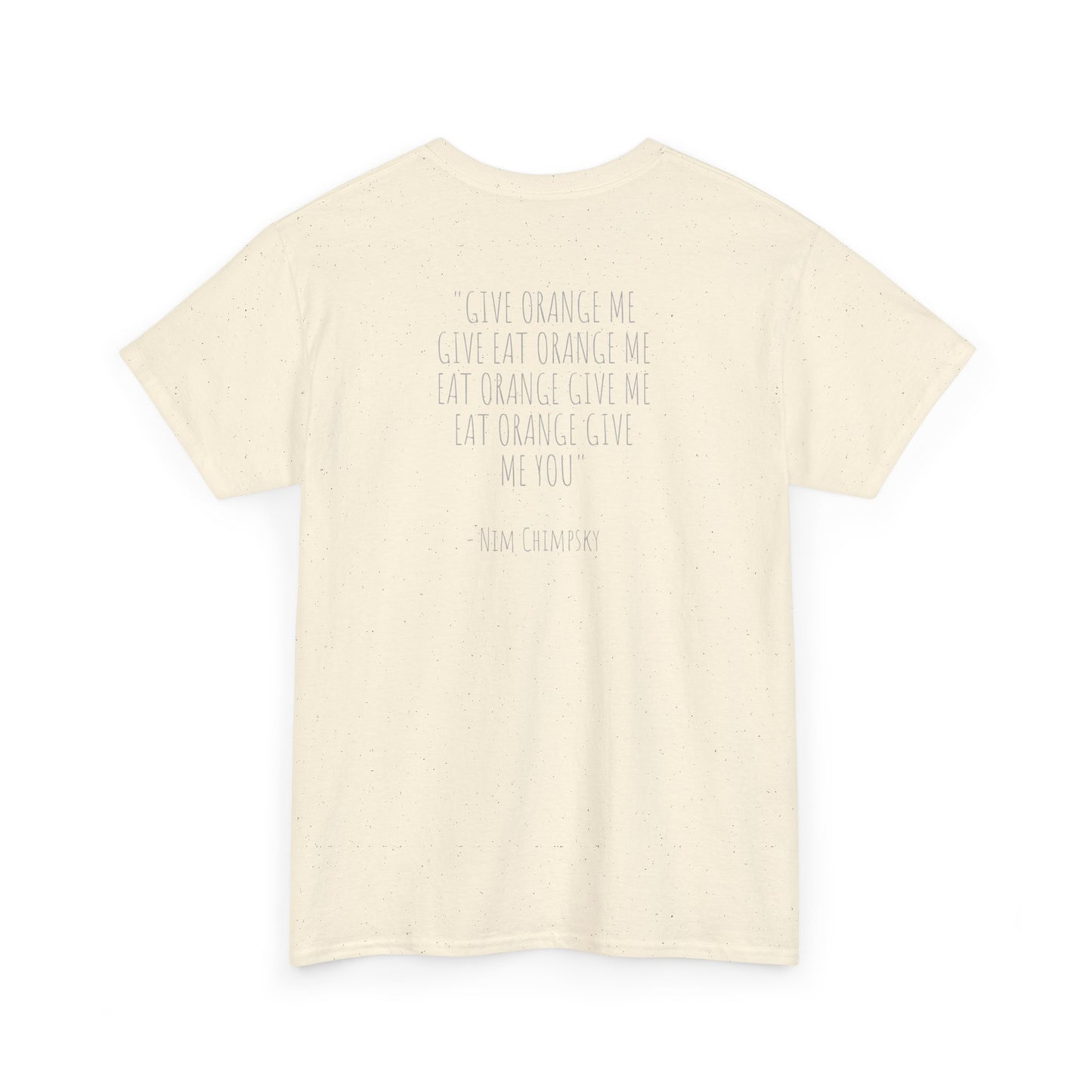 T-Shirt - Longest Monkey Quote: Nim Chimpsky Signature Edition