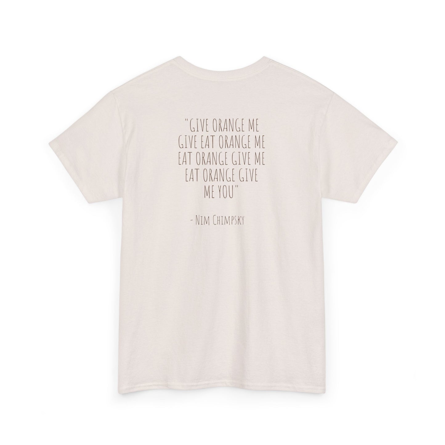 T-Shirt - Longest Monkey Quote: Nim Chimpsky Signature Edition